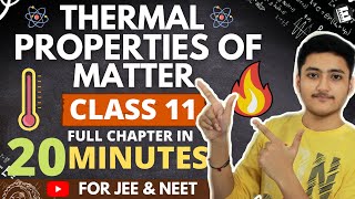 Thermal Properties Of Matter Class 11  Physics  For JEE amp NEET  Full Revision In 20 Minutes [upl. by Adelric339]