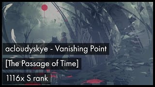 osu acloudyskye  Vanishing Point The Passage of Time 1116x S rank [upl. by Gruchot]