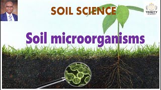 Agriculture Unit III │Soil Microorganisms│Dr Vanangamudi K│Trinity Cultural Academy [upl. by Navi90]