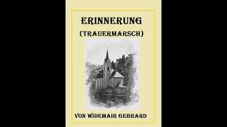 Erinnerungquot Trauermarsch von Gebhard Widemair [upl. by Kimmel726]