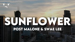 SUNFLOWER  POST MALONE amp SWAE LEE LYRICS SLOWED  REVERB [upl. by Shanney]