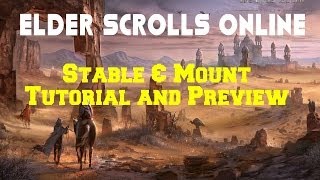 Elder Scrolls Online Stable and Mount Tutorial and Preview [upl. by Hedaza]