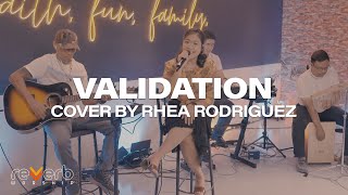 Validation  Rhea Rodriguez  Reverb Worship Love Song Covers [upl. by Eul]