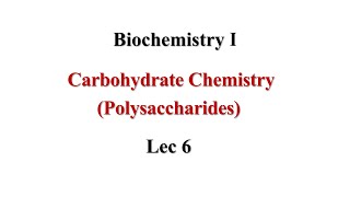 Polysaccharides Lec6 Biochemistry I [upl. by Shipley]