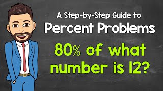 Solving Percent Problems No Calculator  Using the Percent Equation  Math with Mr J [upl. by Fidole]