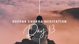 21 day meditation challenge Deepak Chopra Day 13 [upl. by Clite]