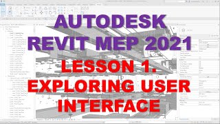 REVIT MEP 2021  STEP BY STEP TUTORIAL 1  EXPLORING USER INTERFACE [upl. by Arriet443]