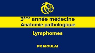 3ème année médecine Anatomie pathologique Lymphomes [upl. by Deb]