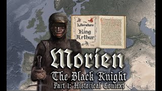 Morien The Black Knight part 1 Historical Context then and now [upl. by Fokos]