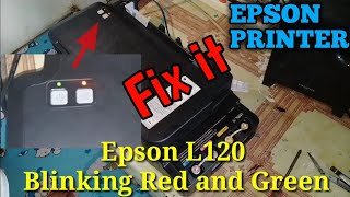 Epson L120 Blinking Red and Green at the same time  Problem Solve [upl. by Jarvis]