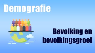 Demografie  Bevolking en bevolkingsgroei video 1 [upl. by Anircam713]