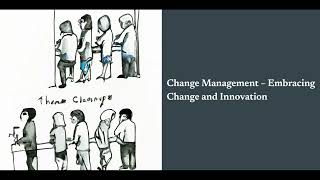 Change Management – Embracing Change and Innovation [upl. by Acirne]