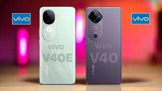 Vivo V40E 5G Vs Vivo V40 5G [upl. by Macrae]