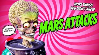 10 MORE Things You Didnt Know About Mars Attacks [upl. by Rhoda863]