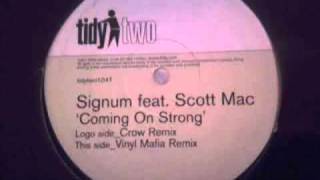 Signum ft Scott Mac  Coming On Strong Original Mix [upl. by Goddart]