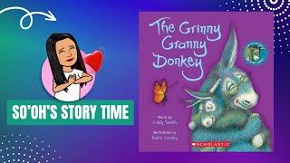 The Grinny Granny Donkey  Children Kids book  Read Aloud  Bedtime By Craig Smith Katz Cowley [upl. by Kai]