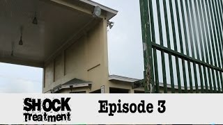 Shock Treatment  Episode 3 [upl. by Ayoj]