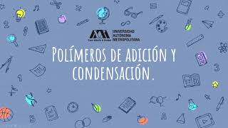 Polímeros de adición y condensación  Equipo 4 [upl. by Yram]