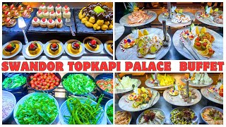 SWANDOR TOPKAPI PALACE  BUFFET 2024 [upl. by Kubetz4]