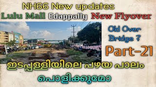 NH66 New Updates Edappally New Flyover [upl. by Ateloj66]