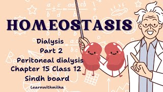 Dialysis Part 2  Peritneal dialysis  kidney transplant  Sindh board  Chapter 15 [upl. by Niliak]