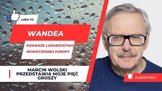 Wandea pierwsze ludobójstwo nowoczesnej Europy felietonymarcinwolski [upl. by Carbone]