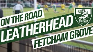 ON THE ROAD  LEATHERHEAD FC [upl. by Flavian790]