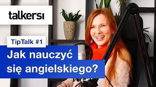 TipTalk 1  Jak szybko nauczyć się angielskiego [upl. by Siobhan684]