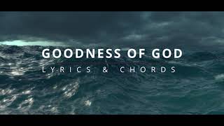 GOODNESS OF GOD Lyrics amp Chords  Bethel Music Capo on 1st Fret [upl. by Amil713]