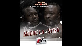 🔴TFM LIVE  DERNIER FACE2FACE MODOU LO vs SITEU  08 DÉCEMBRE 2024 [upl. by Eelirol133]