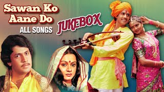 Sawan Ko Aane Do  All Songs Jukebox  Arun Govil Zarina Wahab  Super Hit Classic Hindi Songs [upl. by Ariek]