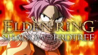 ELDEN RING I updated my Natsu Build from Fairy Tail in Elden Ring [upl. by Caresse]