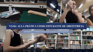 VLOG aula prática como estudante de obstetrícia injeção soro agulhas [upl. by Giana]