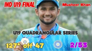 Musheer Khan Stars In India U19 Quadrangular series Allrounder performance cricket indiau19 [upl. by Enilatan]