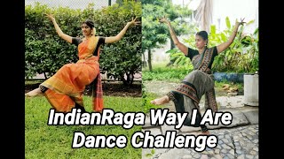 IndianRaga Way I Are Dance Challenge  Team Lasya Barathanatyam [upl. by Clarise149]