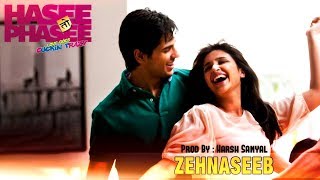 Zehnaseeb  Instrumental Cover Mix Hasee Toh Phasee  Harsh Sanyal [upl. by Ruenhcs709]