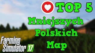 🔍TOP 5 🔷 Polskich 💪 Map 🔥 FS 17 ❗ Mniejszych [upl. by Anirhtak]