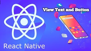 React Native tutorial 5 View Text and Button [upl. by Einaej]