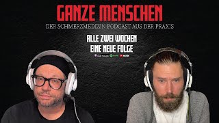 TEASER  GANZE MENSCHEN Der Schmerzmedizin Podcast aus der Praxis [upl. by Berenice]