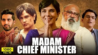 Madam Chief Minister Full Movie 1080p HD Facts  Richa Chadha Manav Kaul Saurabh Shukla [upl. by Hephzibah]