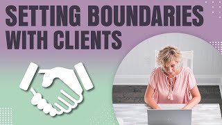 How to Set Boundaries With Clients [upl. by Jan533]