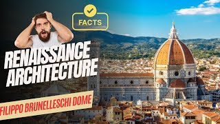 Few facts about Brunelleschis Dome History  Renaissance Architectural History [upl. by Dabney793]