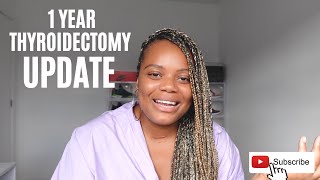 1 YEAR THYROIDECTOMY UPDATE  RECOVERY AFTER SURGERY  LEVOTHYROXINE MEDICATION amp HEALTH REVIEWS [upl. by Cornia]