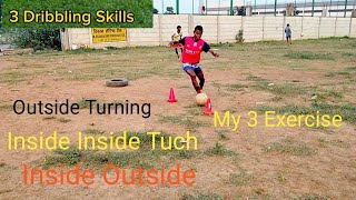 3 Dribbling Skills  Outside Turning  Inside Inside  Inside Outside 12112024 [upl. by Netsyrk]