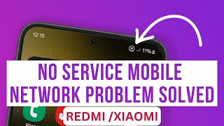 How To Fix SIM Card No Service Issue On MI Redmi  No Service And Mobile Network Solution 2024 [upl. by Clevie]