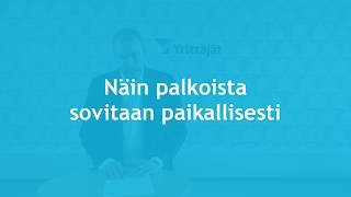 Näin palkoista sovitaan yrityksissä paikallisesti Teknologiateollisuuden uusi TES [upl. by Eul12]