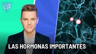 👩‍⚕️ Las Hormonas CLAVES para Sentirse BIEN 👩‍⚕️ quotLa del AMORquot 💕 [upl. by Dlorrej702]