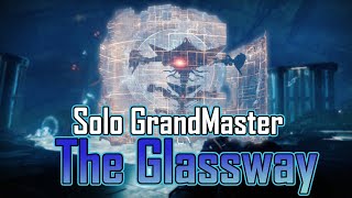 Solo GrandMaster quotThe Glasswayquot No Cheese Boss Hunter Destiny 2 [upl. by Mohun]