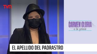 El apellido del padrastro  Carmen Gloria a tu servicio [upl. by Tarrance]