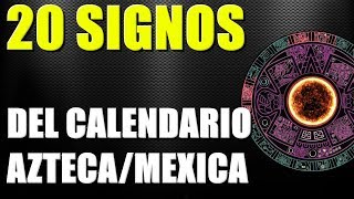 20 signos del calendario AztecaMexica [upl. by Bradway]